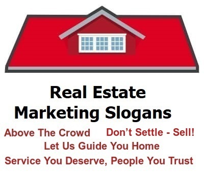 real estate marketing slogans